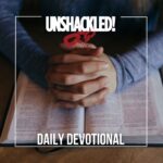 Unshackled! Daily Devotional program artwork